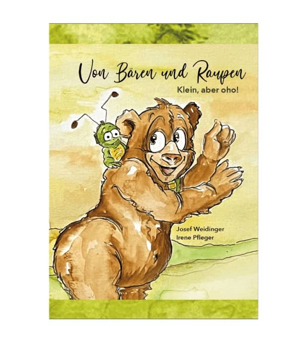 Von Bären und Raupen "Klein aber OHO " (Kinderbuch) Von Bären und Raupen "Klein aber OHO " (Kinderbuch)