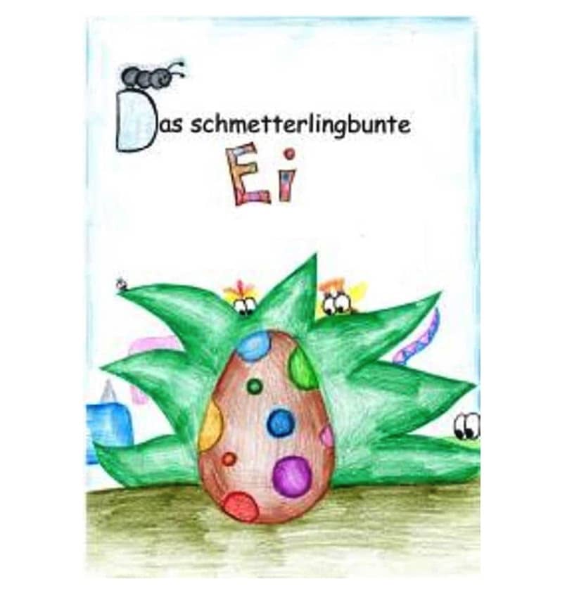 Das Schmetterlingsbunte Ei (Kinderbuch)