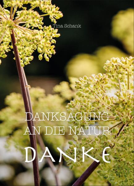 Achtsamkeit - Buch Danksagung an die Natur Achtsamkeit - Buch Danksagung an die Natur