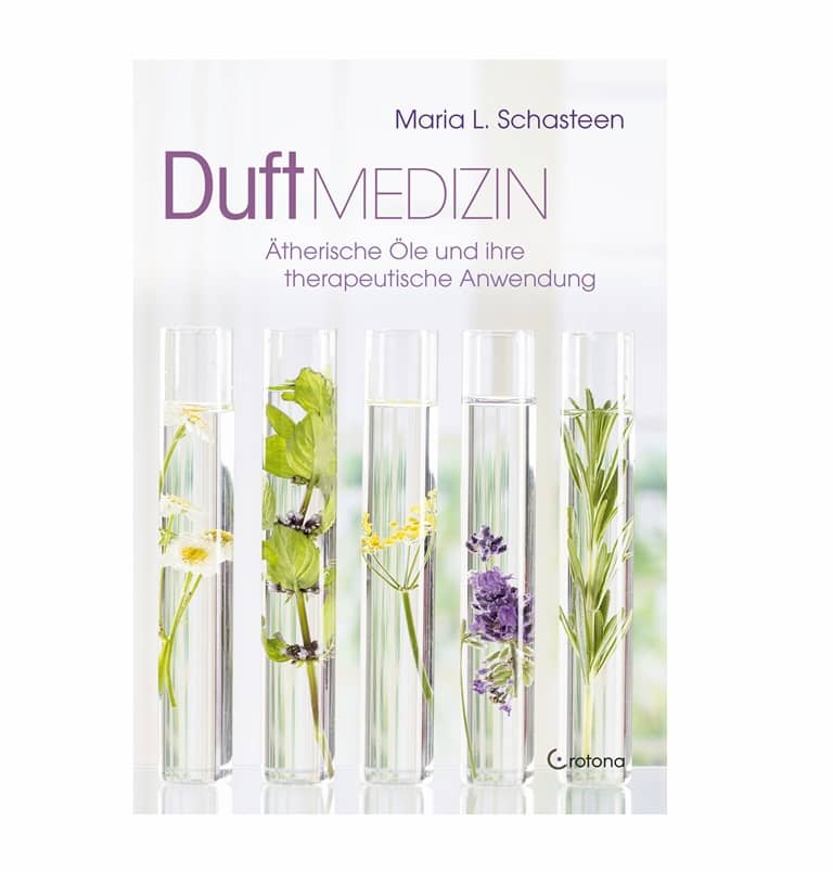 Duftmedizin von Maria L. Schasteen Duftmedizin von Maria L. Schasteen